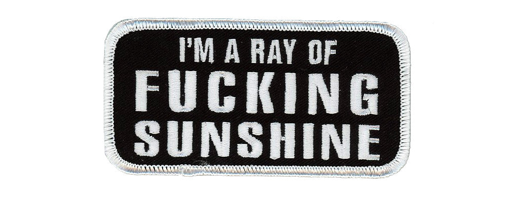 Black I am a Ray of Sunshine Biker Patch