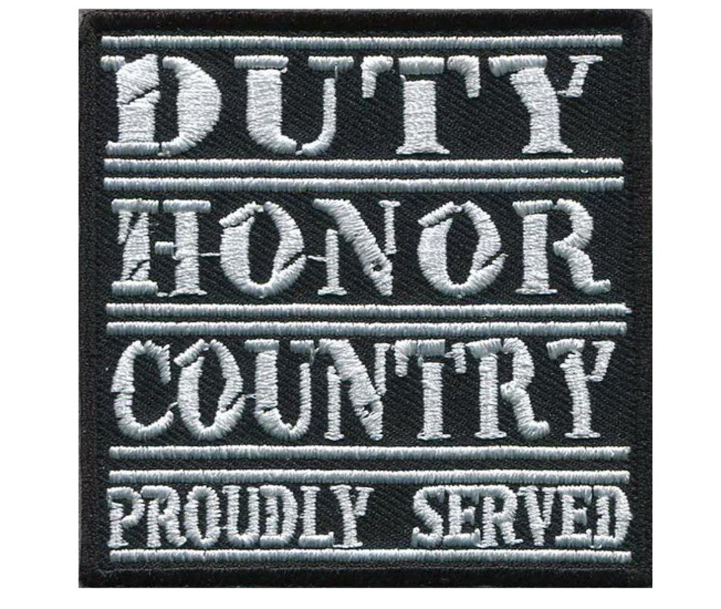 Velcro Duty Country Hohor Proudly Served Vet Tactical Patch - Titan One