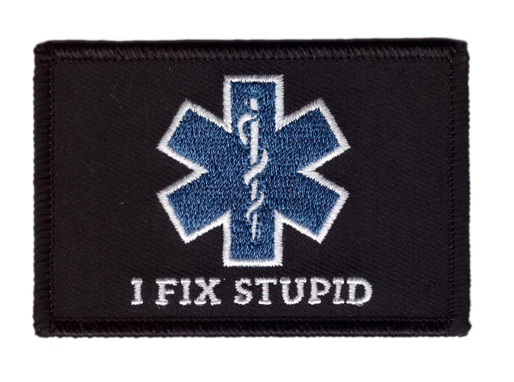 Velcro I Fix Stupid EMT Emergency Medical Star Life caduceus Tactical Morale Patch