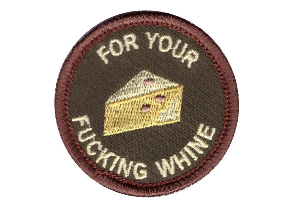 Iron on For Your Fucking Whine Boy Scouts Merit Badge Morale Patch - Titan One