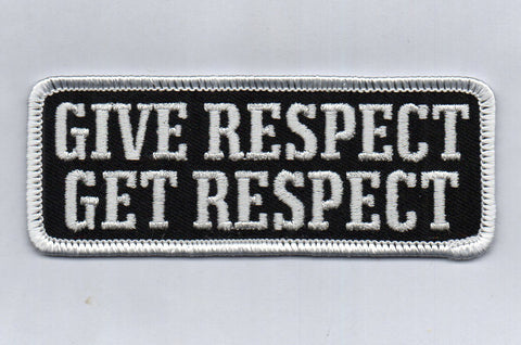 Give Respect Get Respect Biker Patch