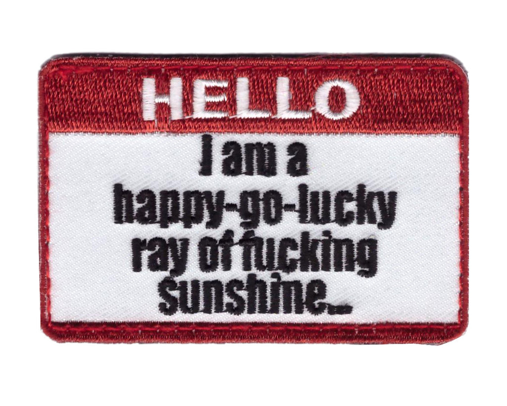 Velcro I am Happy Go Lucky Ray of Sunshine Morale Funny Tactical Patch - Titan One