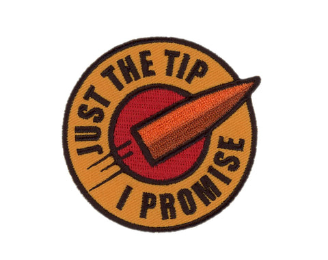 Iron on Just the Tip I Promise Morale Patch - Titan One
