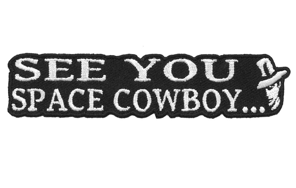 See you later Space Cowboy Bebop Japanese Anime Punk Scifi Iron on Patch - Titan One