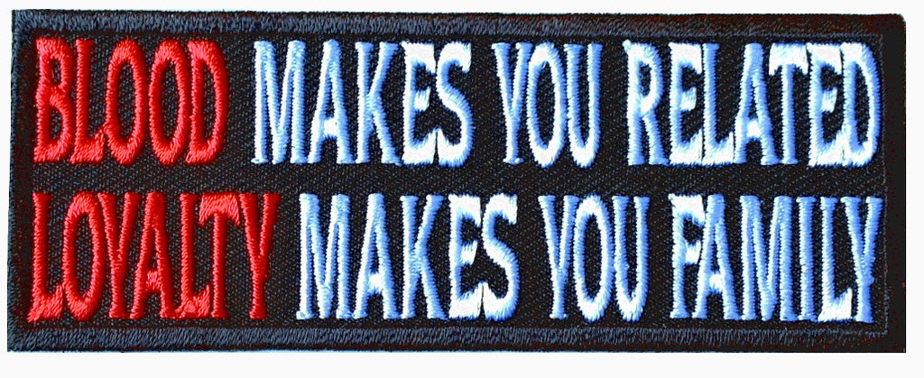 Velcro Loyalty Makes You Family Blood Related Morale Tactical Patch - Titan One